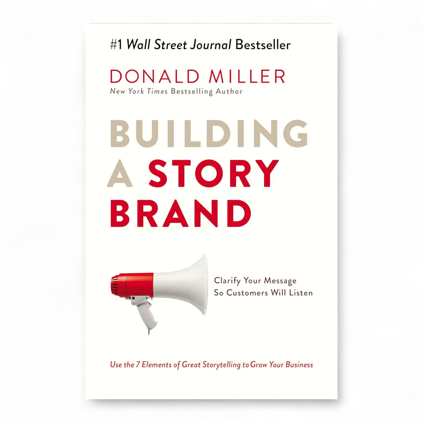 Building a StoryBrand by Donald Miller