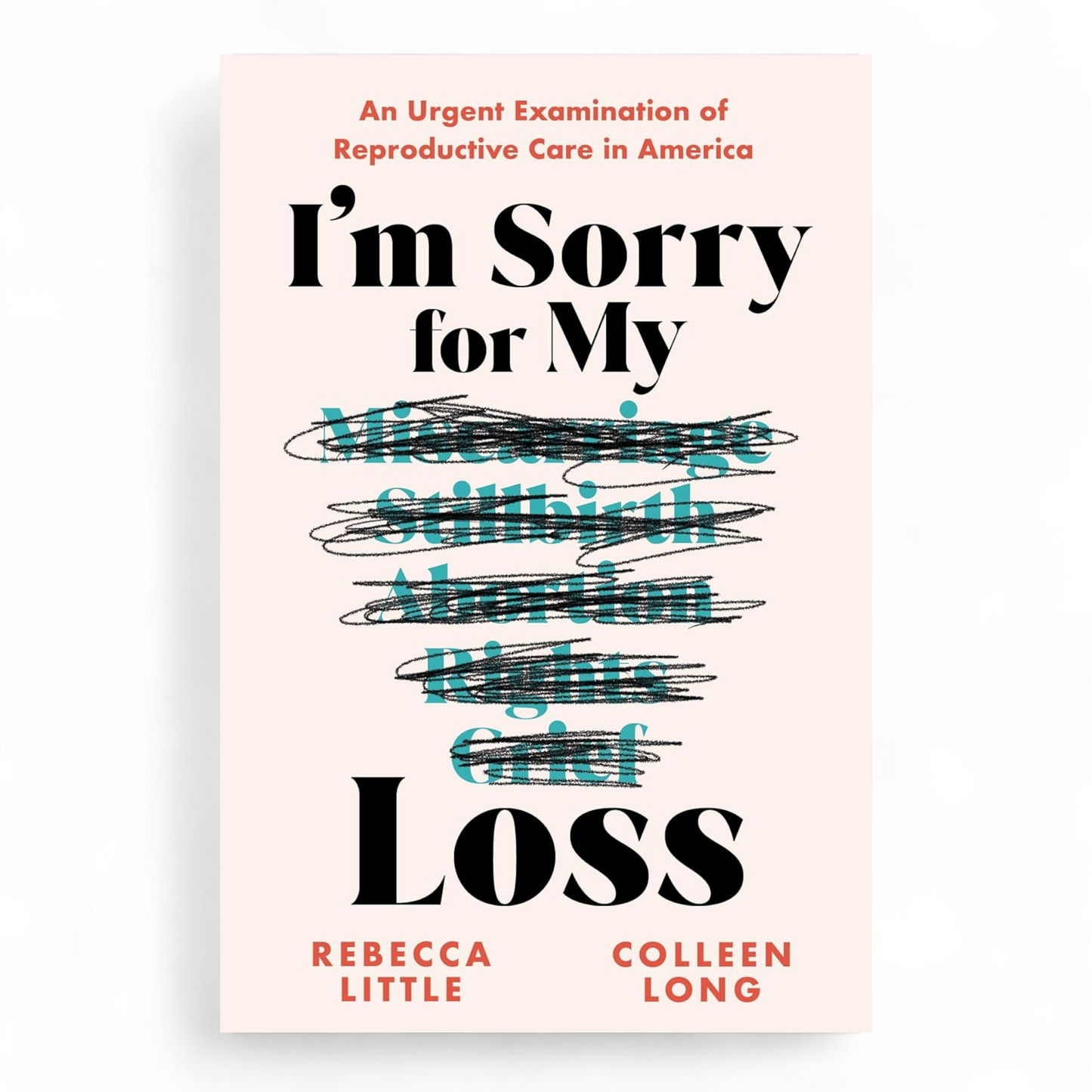 I'm Sorry for My Loss by Rebecca Little