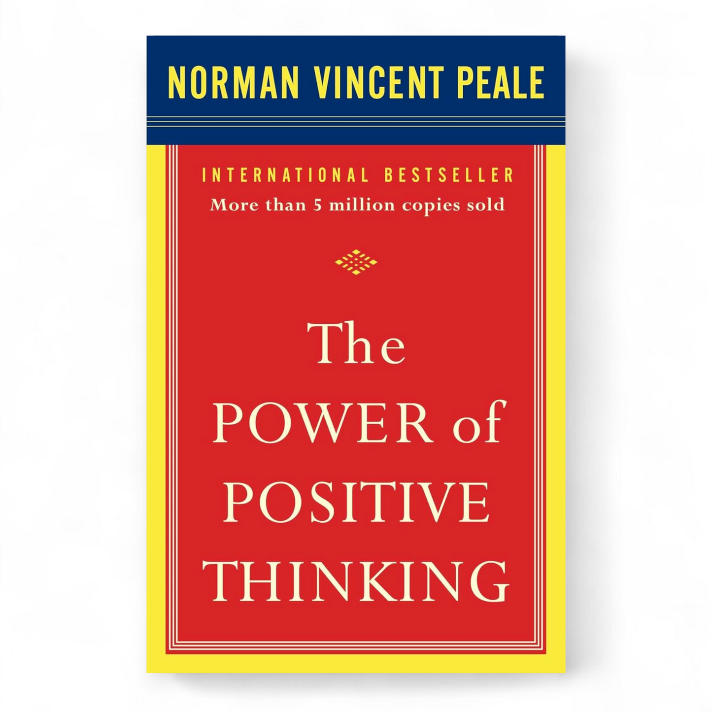 The Power of Positive Thinking by Norman Vincent Peale