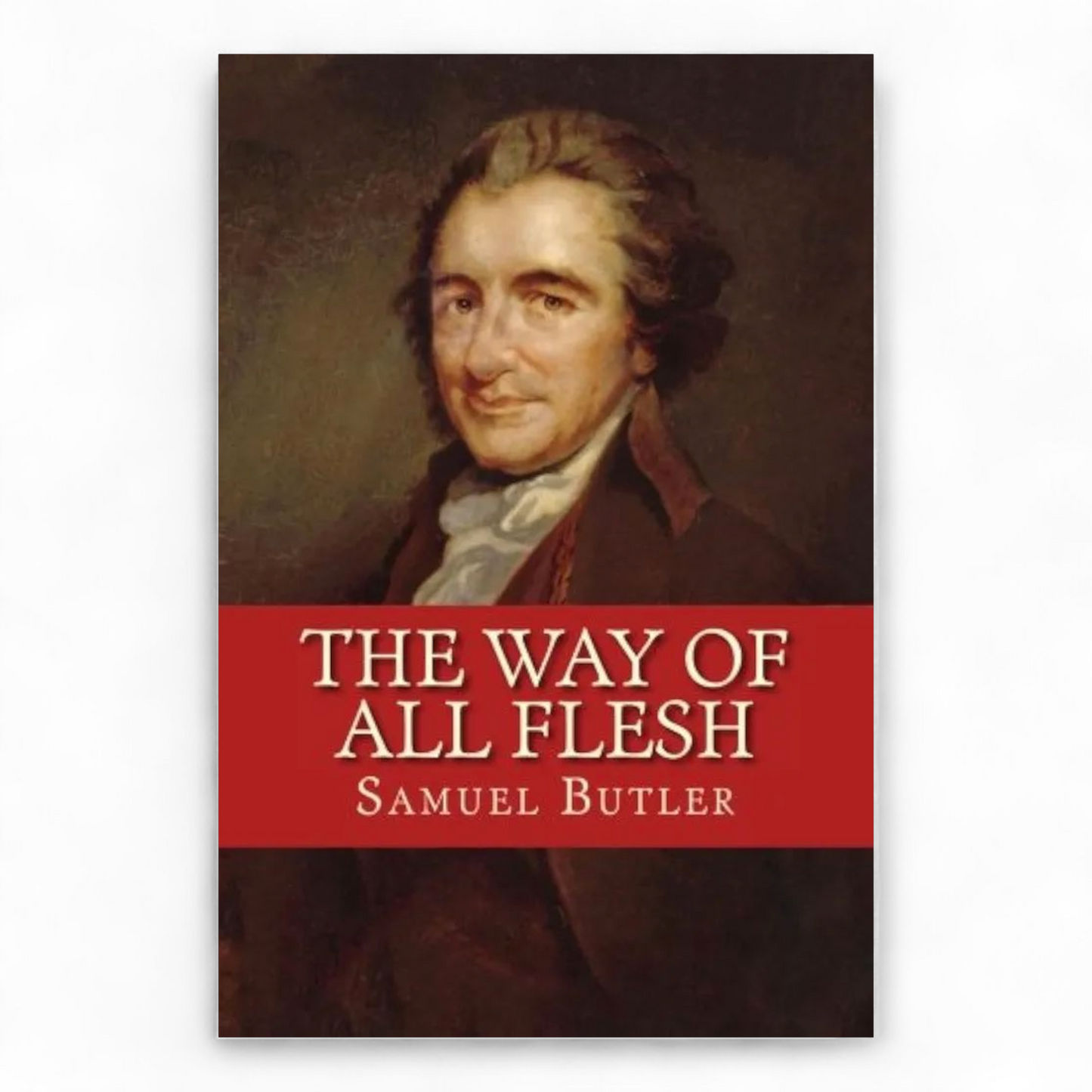 The Way of All Flesh by Samuel Butler