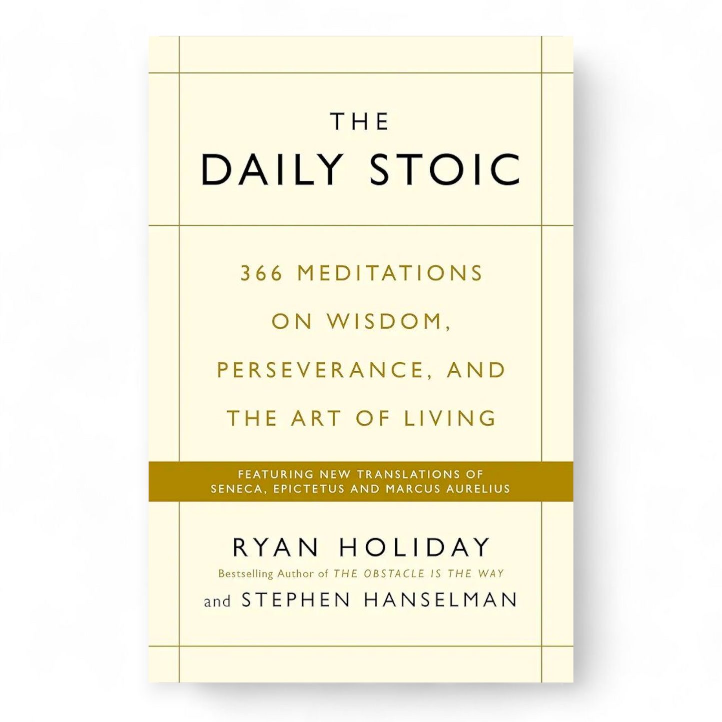 The Daily Stoic by Ryan Holiday