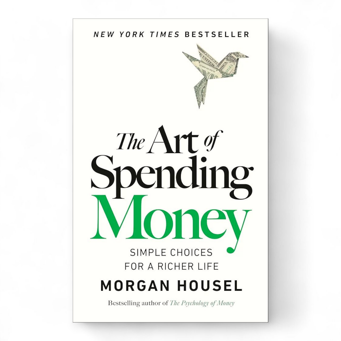 The Art of Spending Money by Morgan Housel