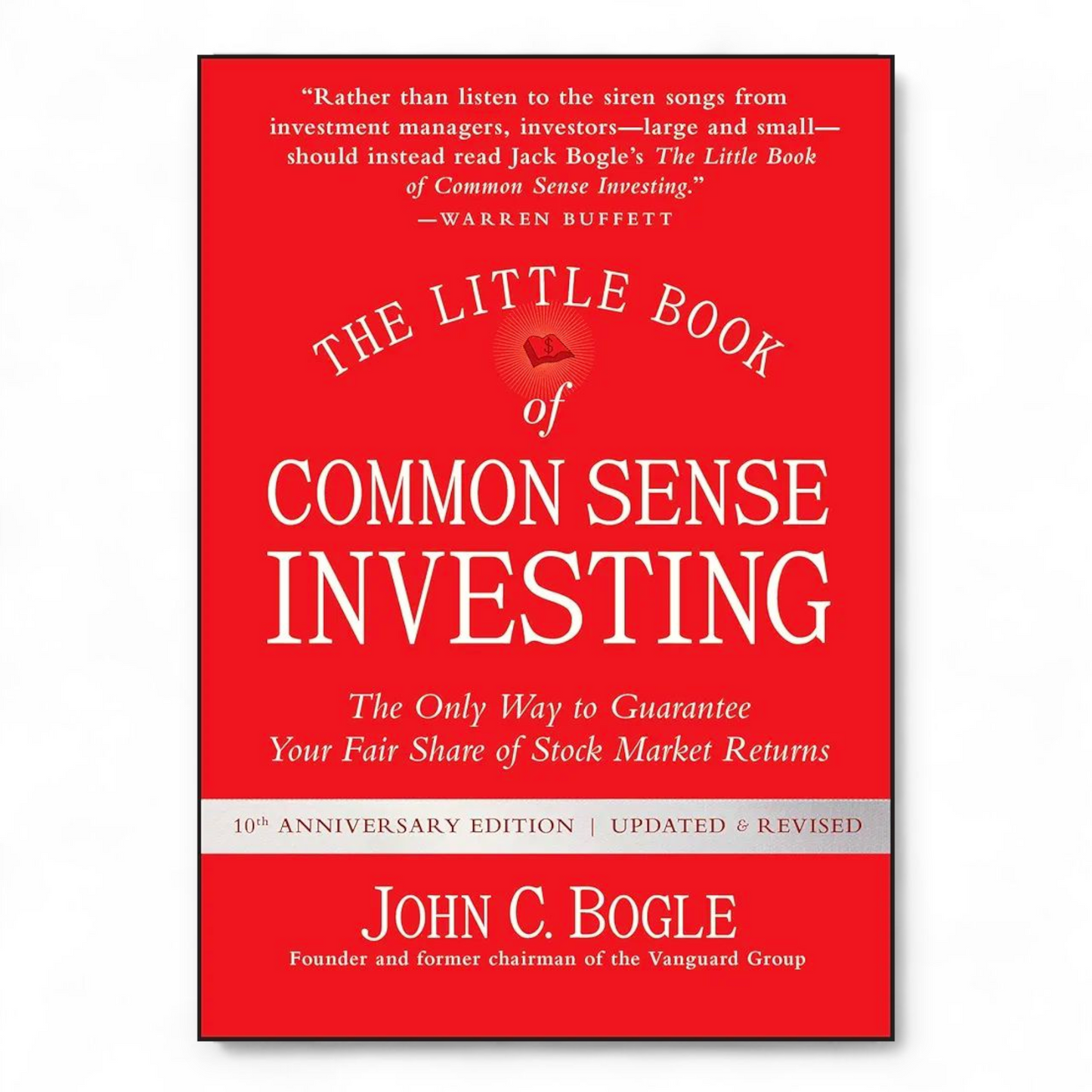 The Little Book of Common Sense Investing by John C. Bogle