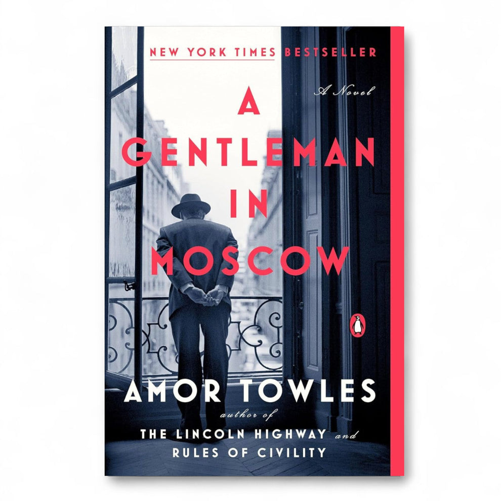 A Gentleman in Moscow by Amor Towles