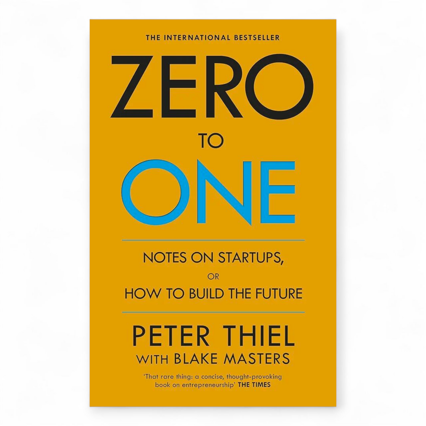 Zero to One by Blake Masters and Peter Thiel