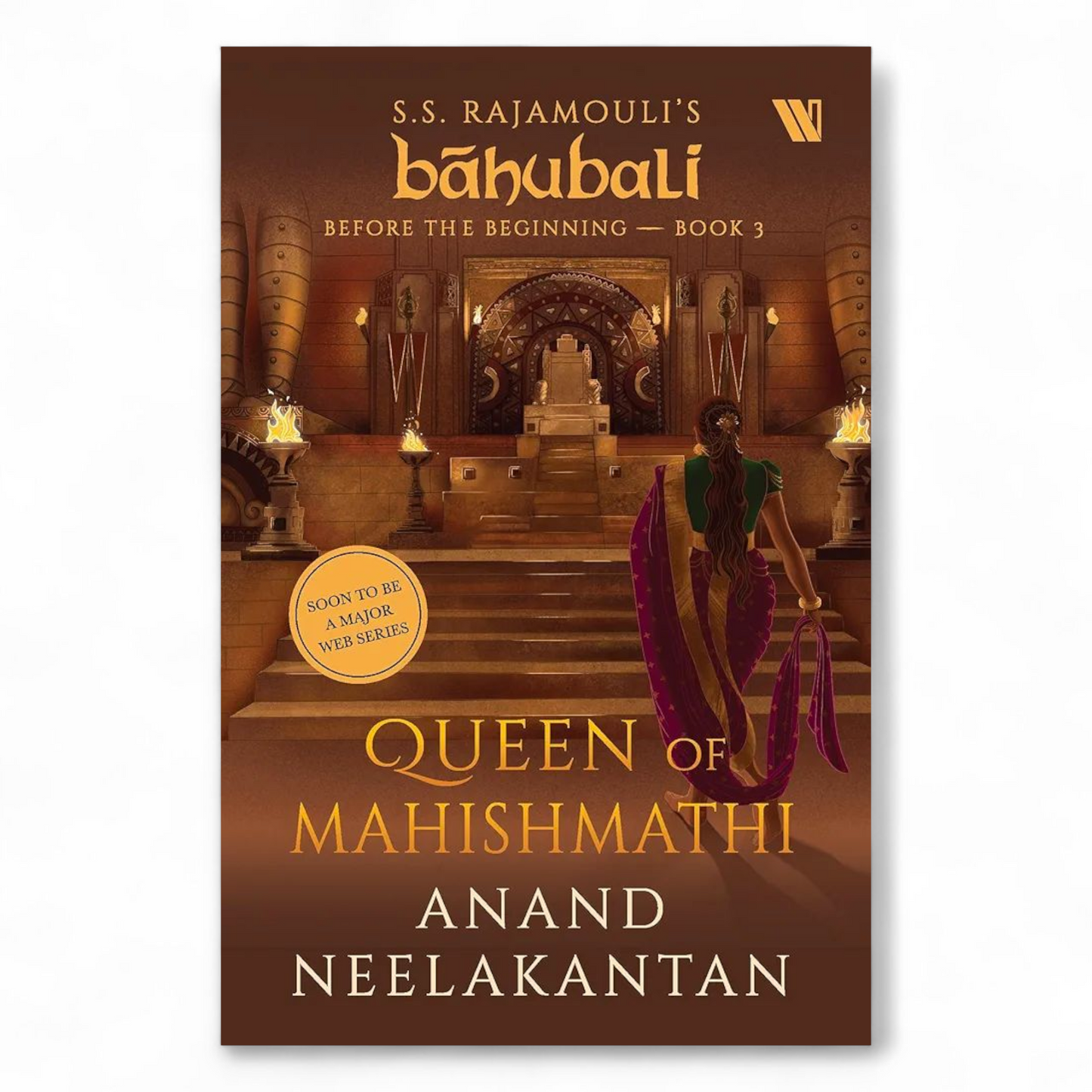 Queen of Mahishmathi (Báhubali: Before the Beginning - Book 3) by Anand Neelakantan