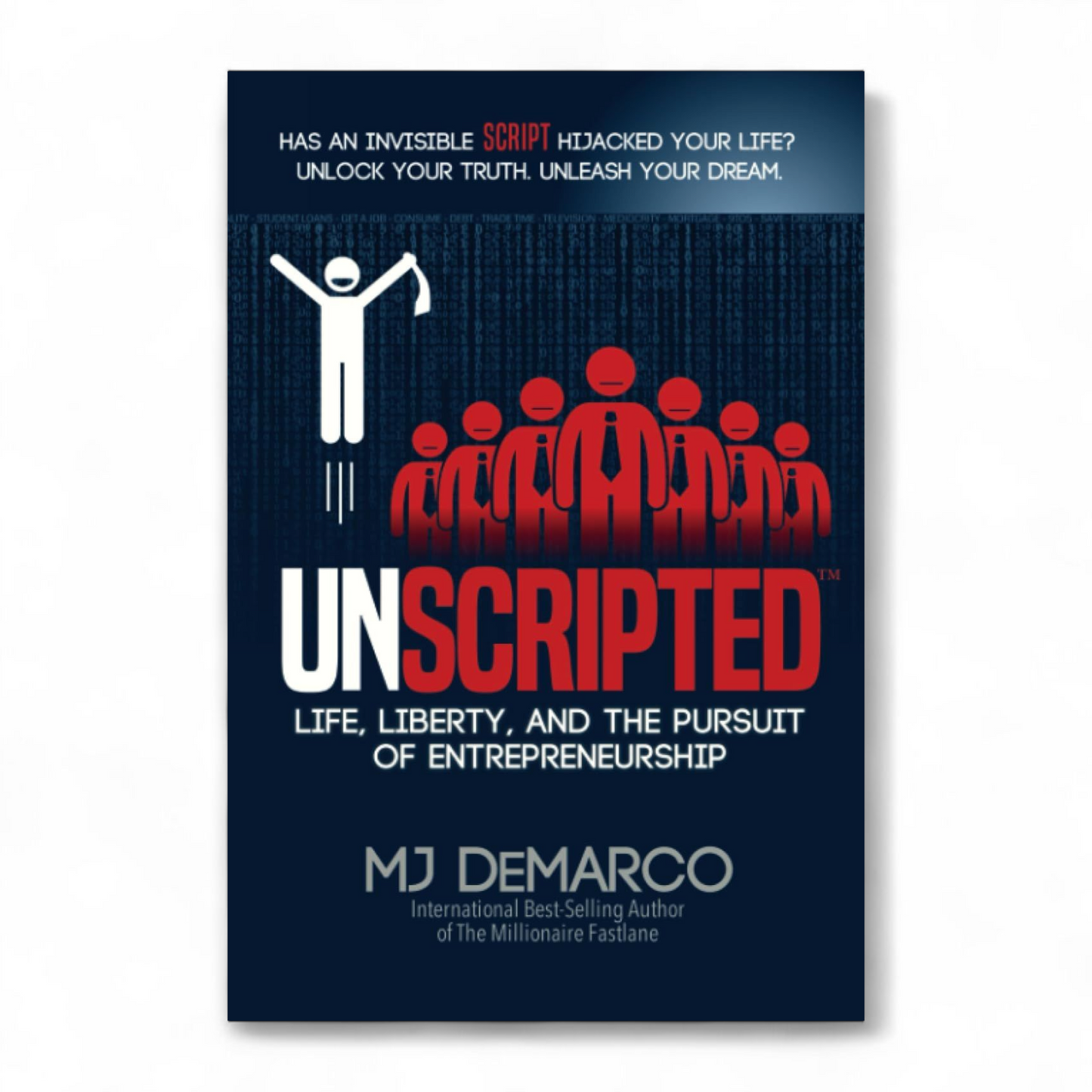 Unscripted by M. J. DeMarco