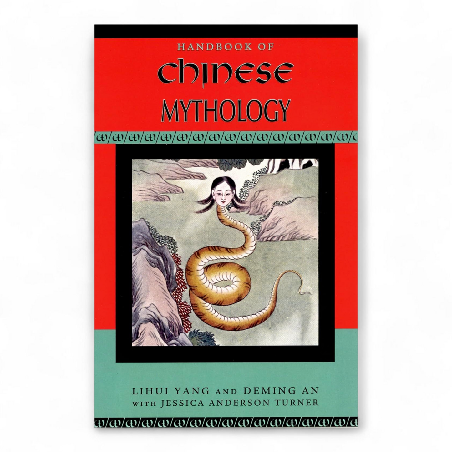 Handbook of Chinese mythology by Lihui Yang