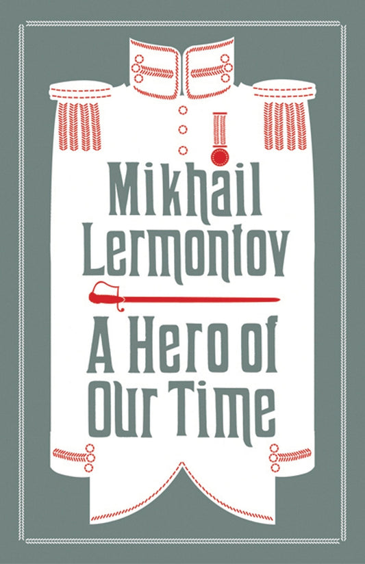 A Hero of Our Time Novel by Mikhail Lermontov