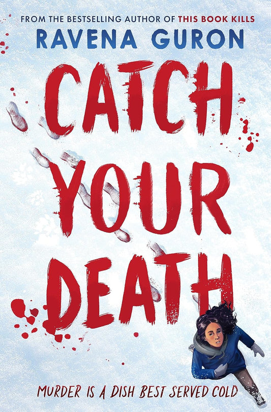 Catch Your Death Book by Ravena Guron