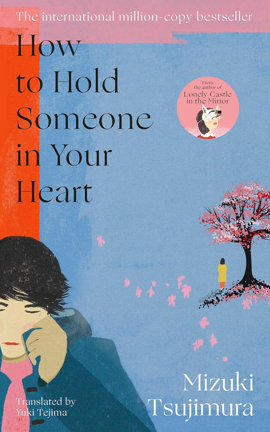 How to Hold Someone in Your Heart Book by Mizuki Tsujimura