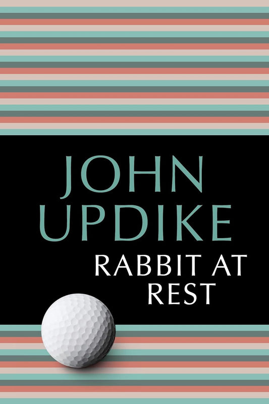 Rabbit at Rest Novel by John Updike