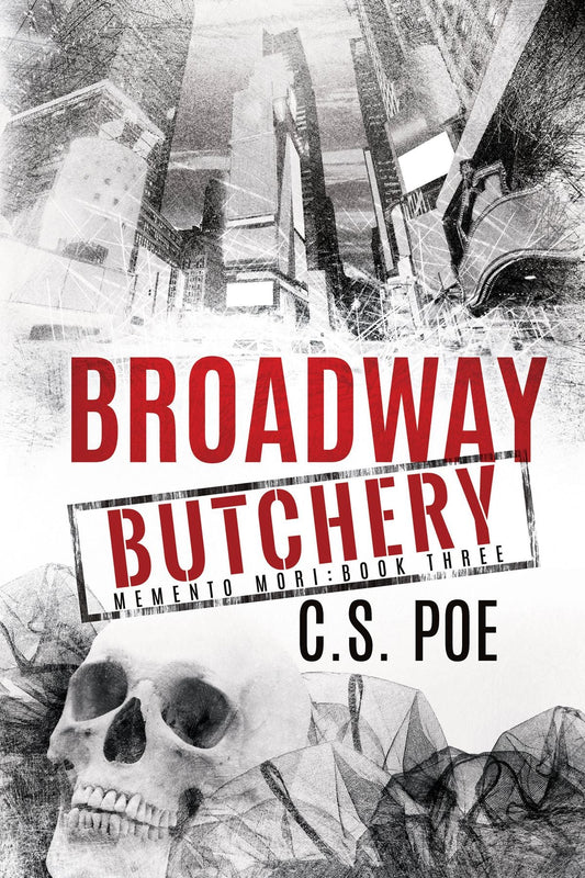 Broadway Butchery Book by C.S. Poe