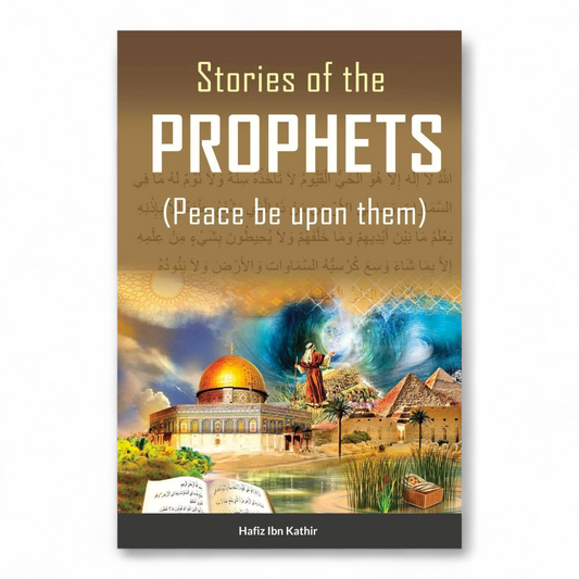 Stories of the Prophets by Hafiz Ibn Kathir