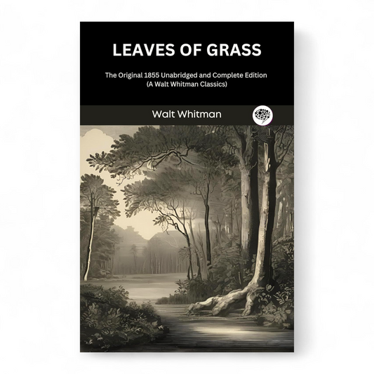 Leaves of Grass by Walt Whitman
