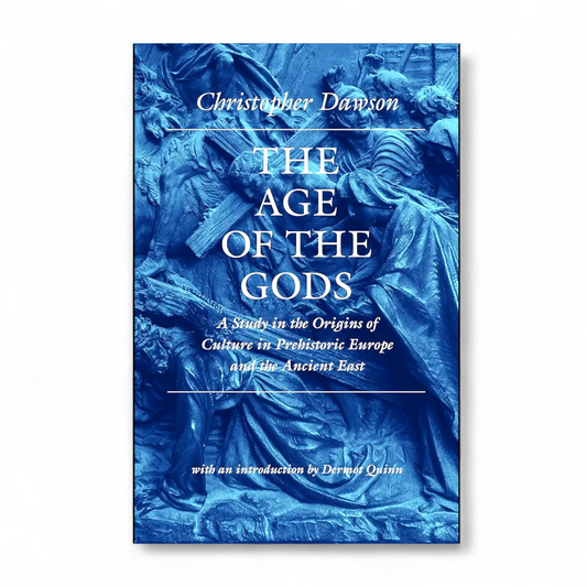 The Age of the Gods by Christopher Dawson