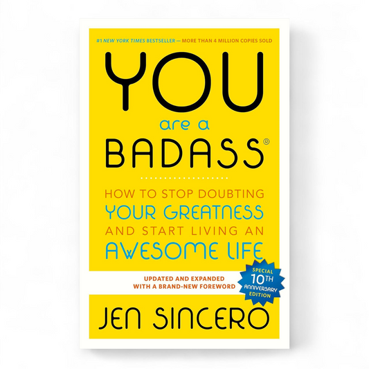 You Are a Badass by Jen Sincero