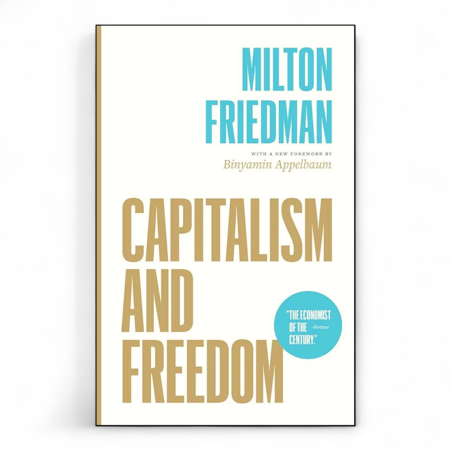 Capitalism and Freedom by Milton Friedman