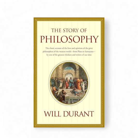 The Story Of Philosophy by Will Durant