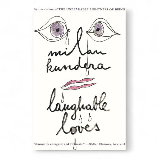 Laughable Loves by Milan Kundera