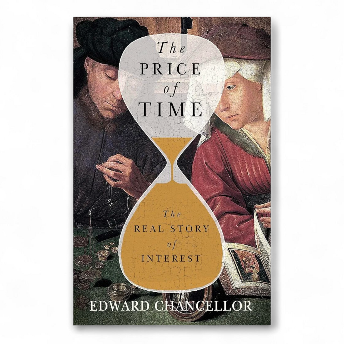 The Price of Time: The Real Story of Interest by Edward Chancellor
