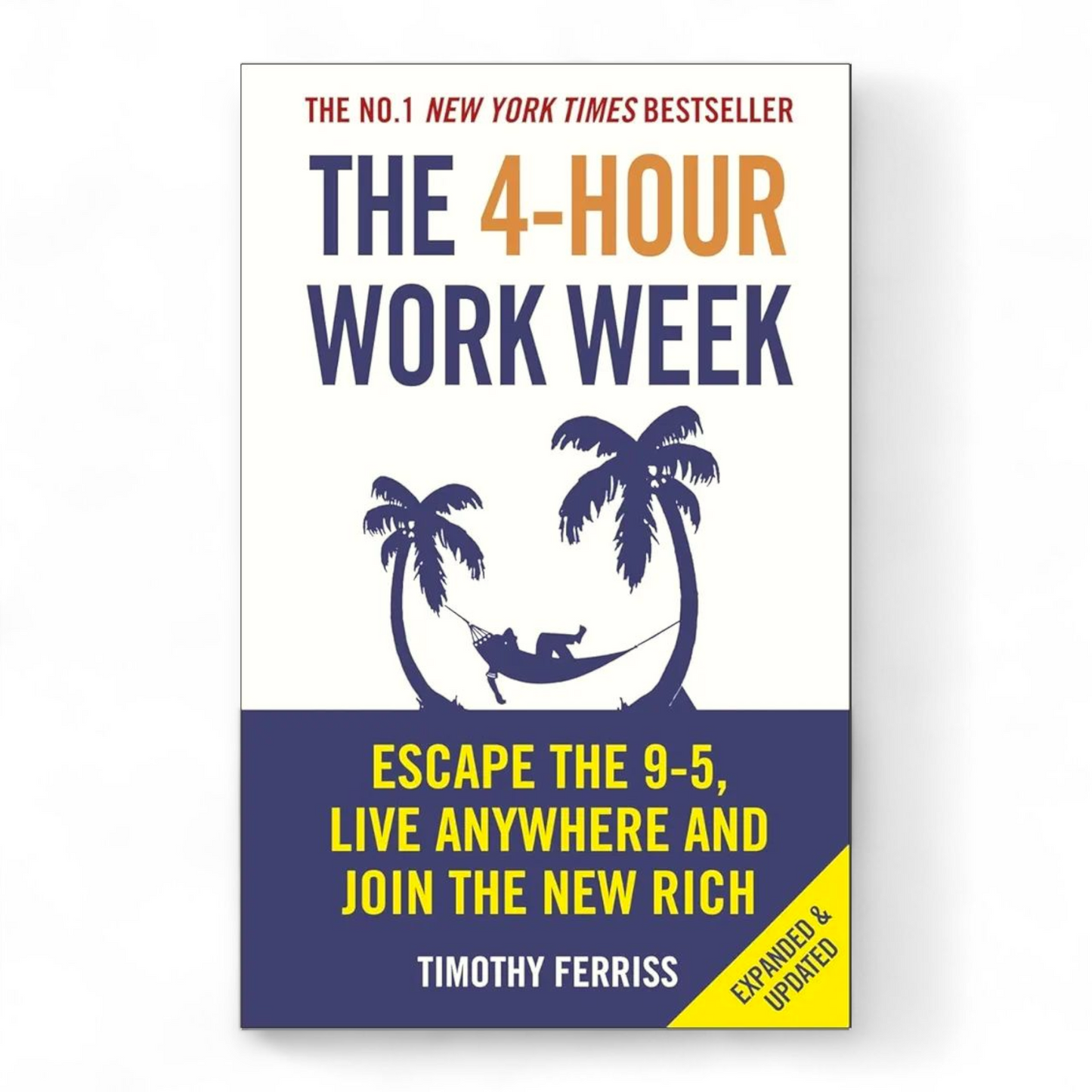 The 4-Hour Work Week by Timothy Ferriss