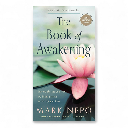 The Book of Awakening by Mark Nepo