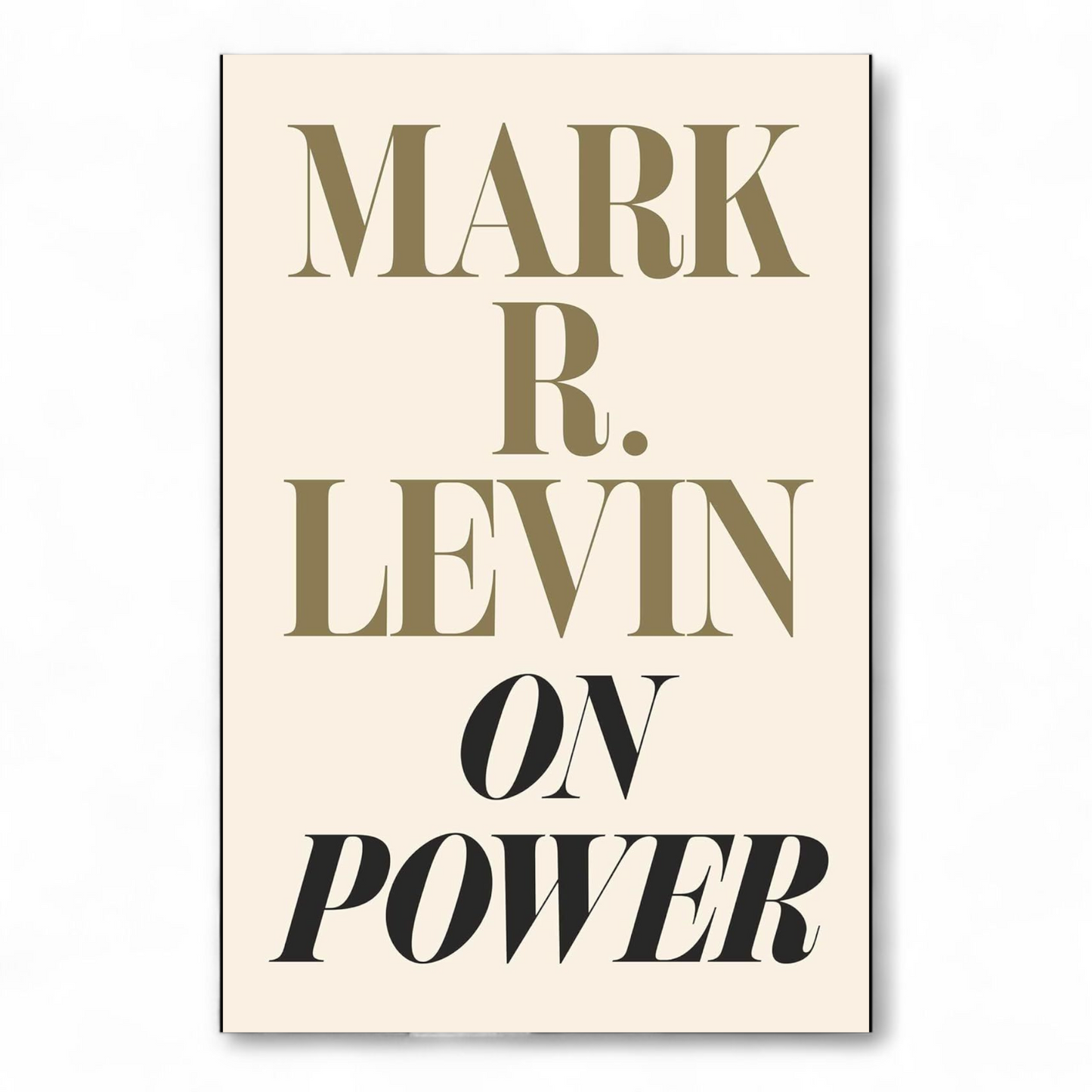 On Power by Mark R. Levin