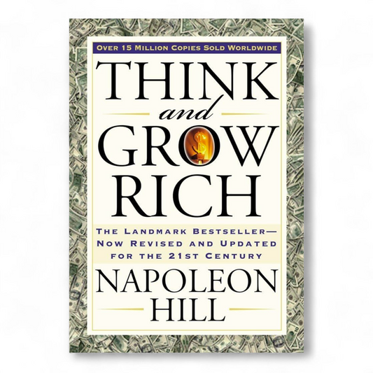 Think & Grow Rich by Napoleon Hill