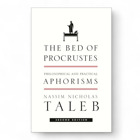 The Bed of Procrustes by Nassim Nicholas Taleb
