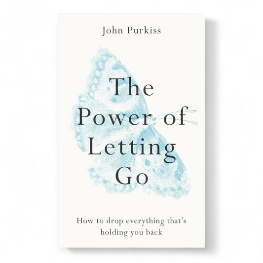 The Power of Letting Go by John Purkiss