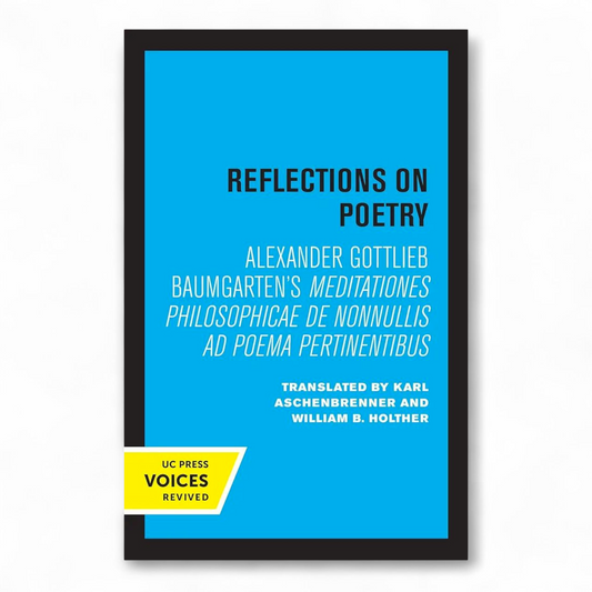 Reflections on Poetry by Alexander Gottlieb Baumgarten