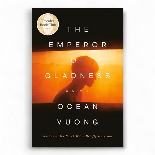 The Emperor of Gladness by Ocean Vuong
