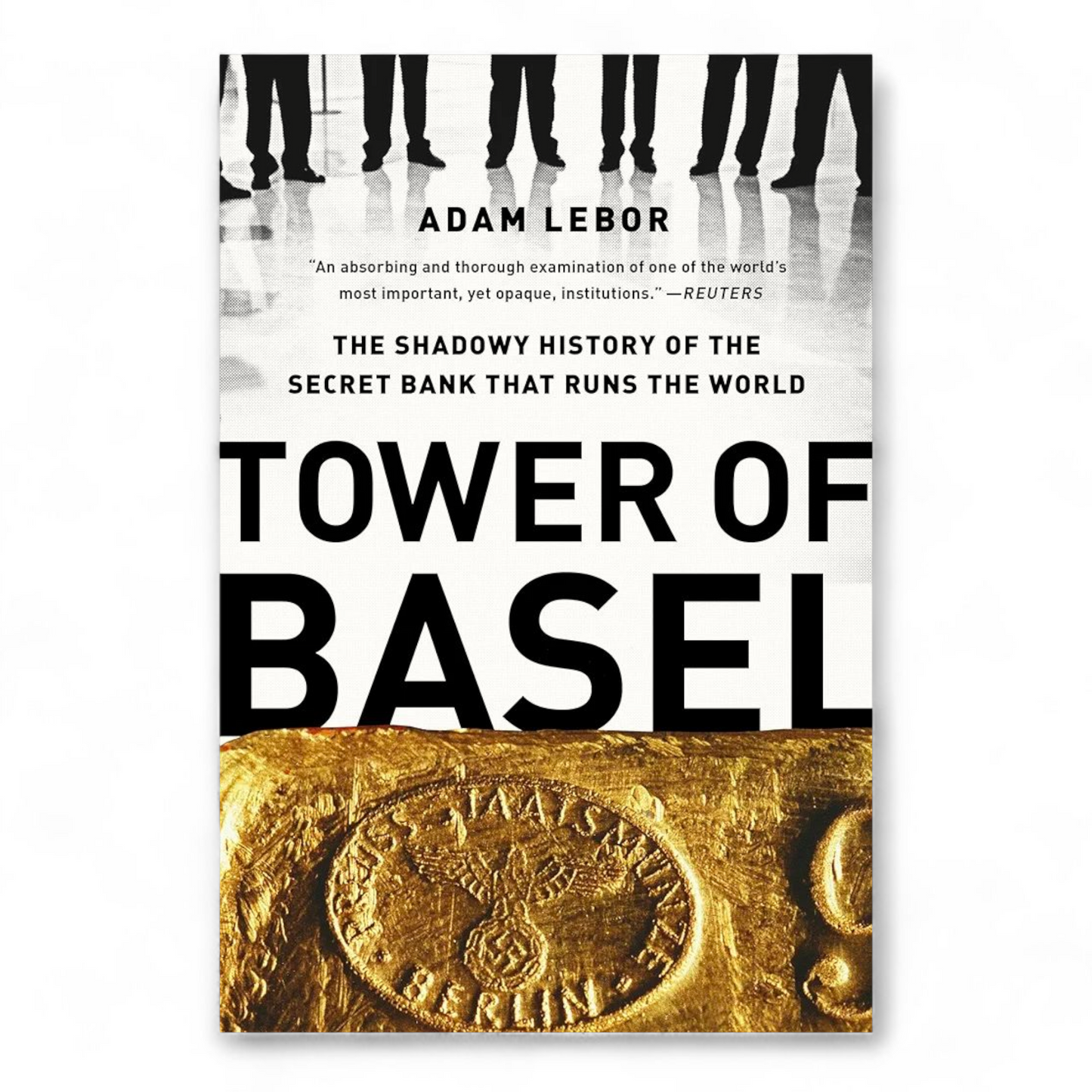 Tower of Basel by Adam LeBor