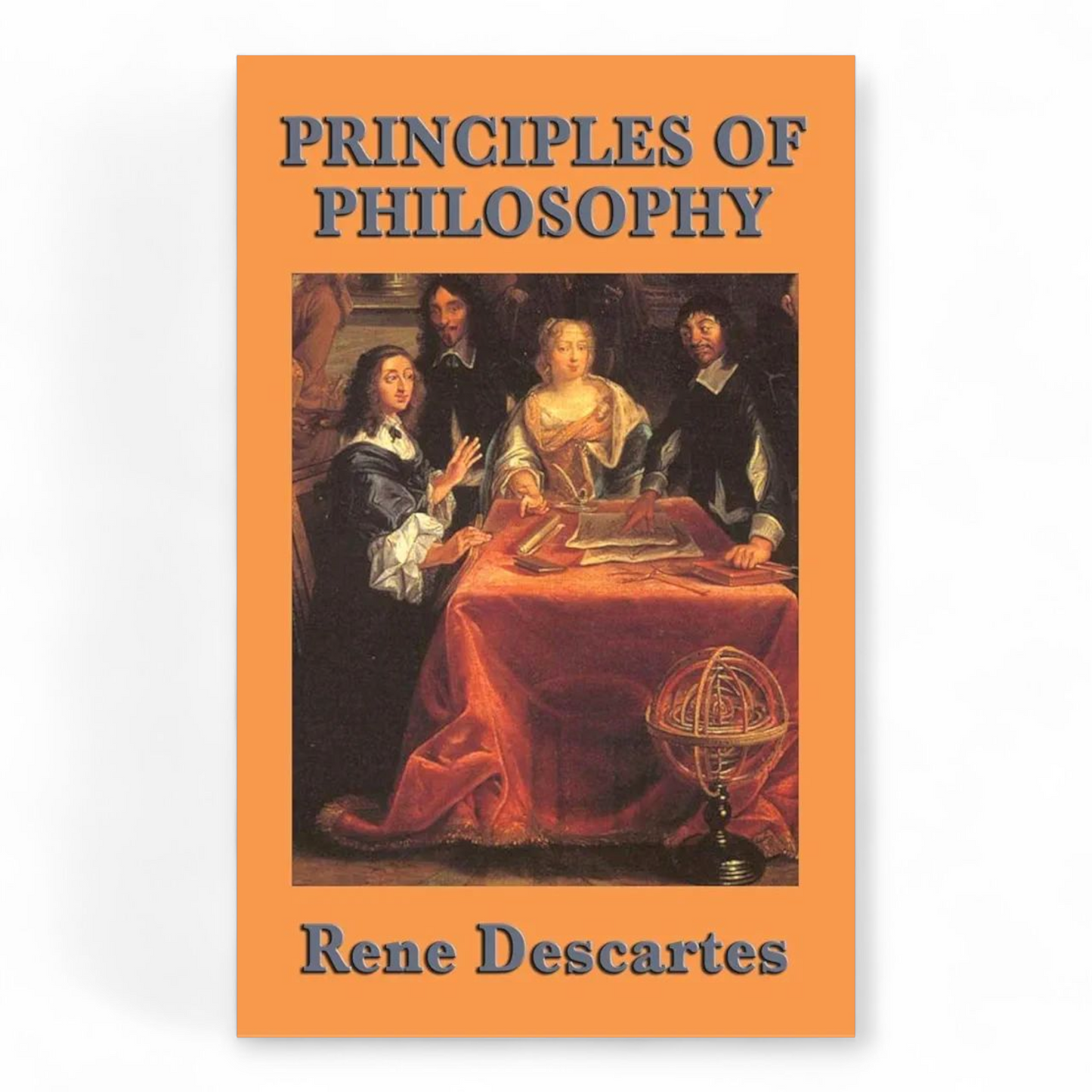 The Principles of Philosophy by Rene Descartes