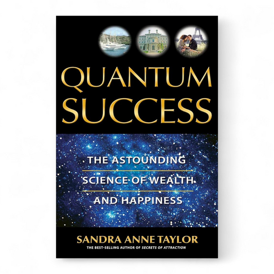 Quantum Success by Sandra Anne Taylor