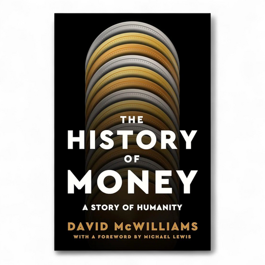 The History of Money: A Story of Humanity by David McWilliams