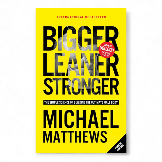 Bigger Leaner Stronger by Michael Matthews