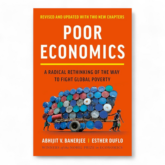 Poor Economics by Abhijit V. Banerjee