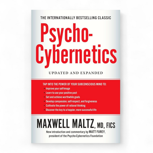 Psycho-Cybernetics by Maxwell Maltz