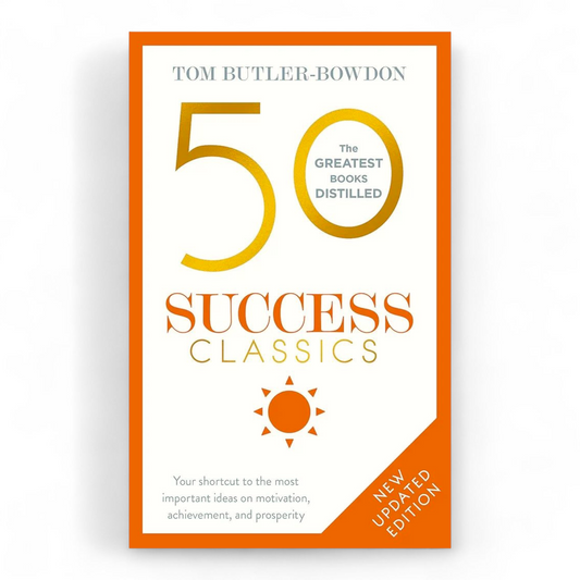 50 Success Classics by Tom Butler-Bowdon