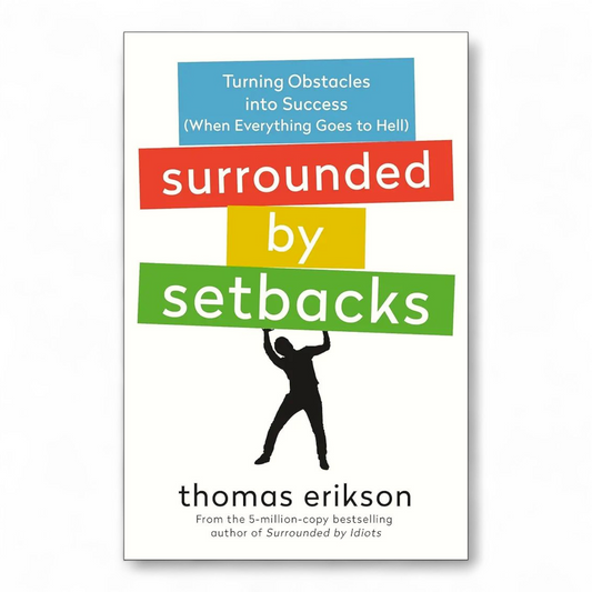 Surrounded by Setbacks by Thomas Erikson