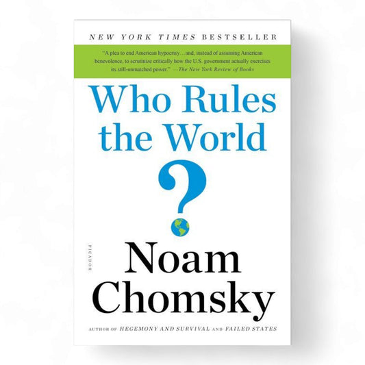 Who Rules the World Noam Chomsky