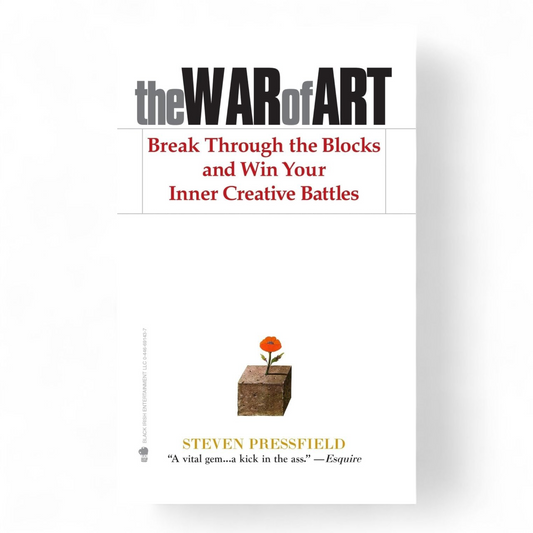 The War of Art by Steven Pressfield