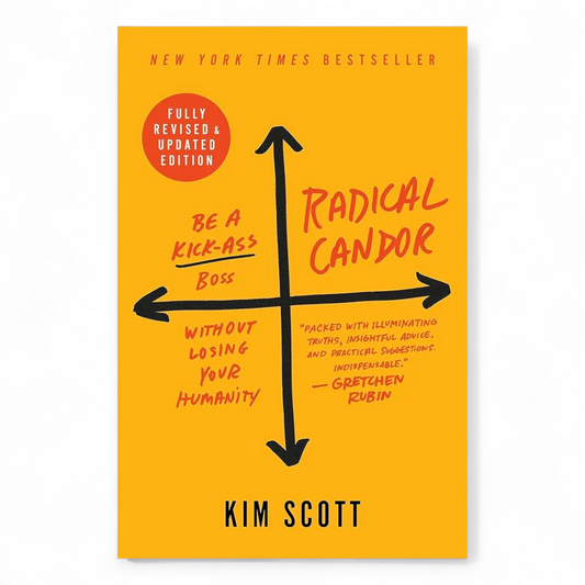 Radical Candor by Kim Scott