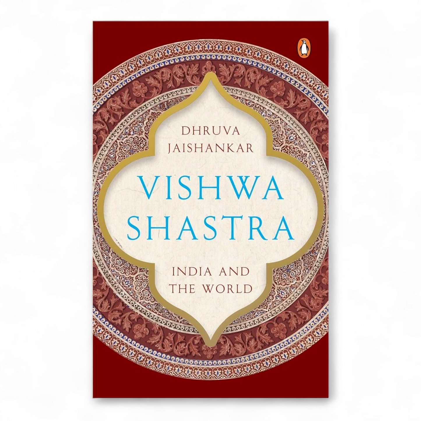 Vishwa Shastra: India and the World by Dhruva Jaishankar