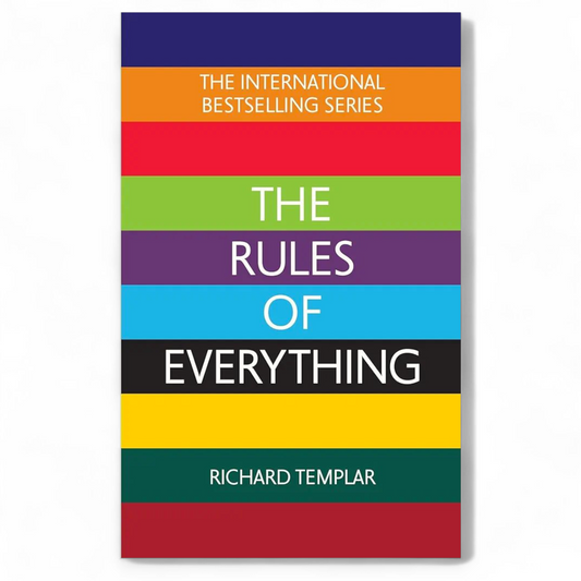 The Rules of Everything by Richard Templar