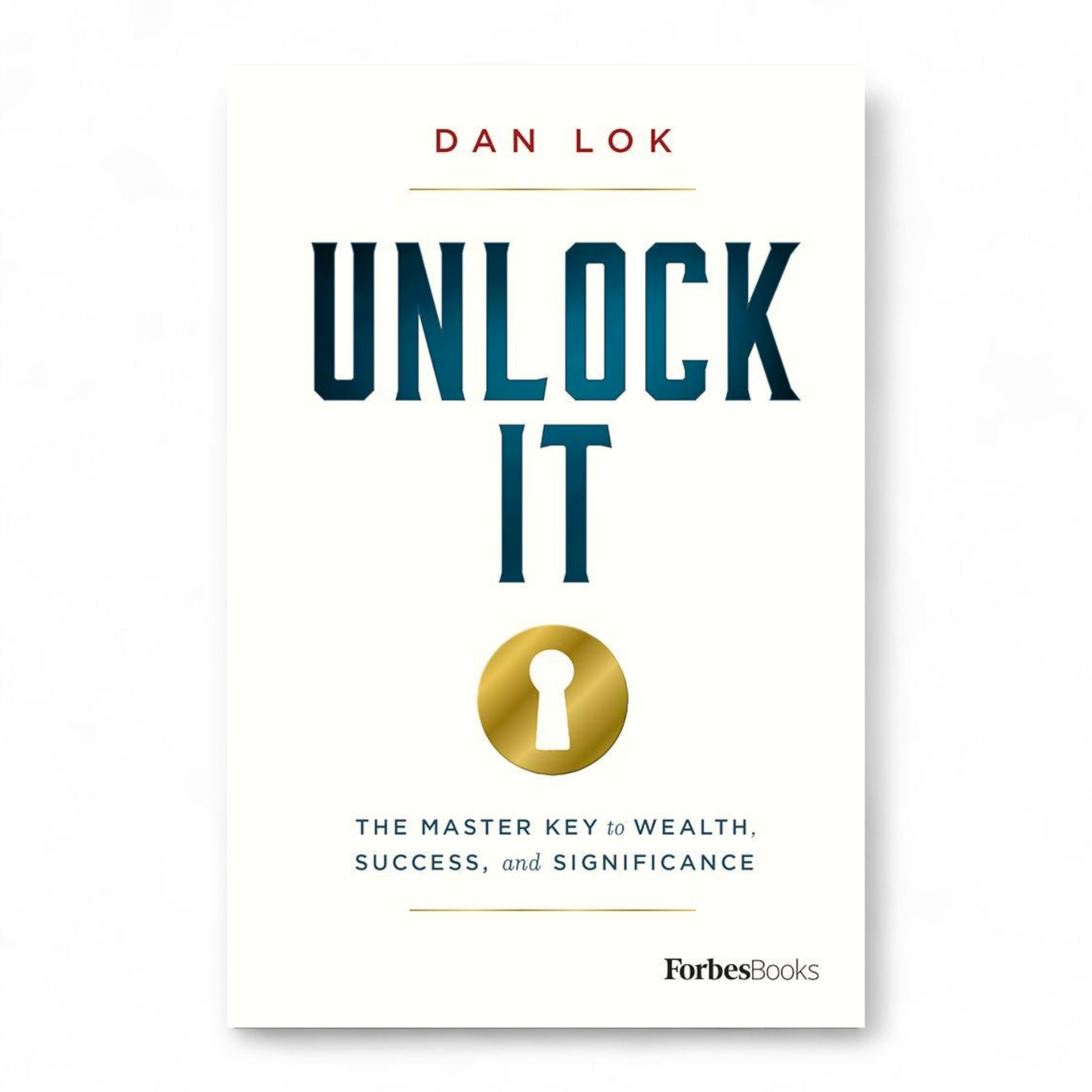 Unlock It by Dan Lok