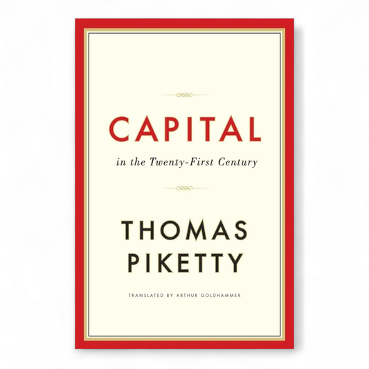 Capital in the Twenty-First Century by Thomas Piketty