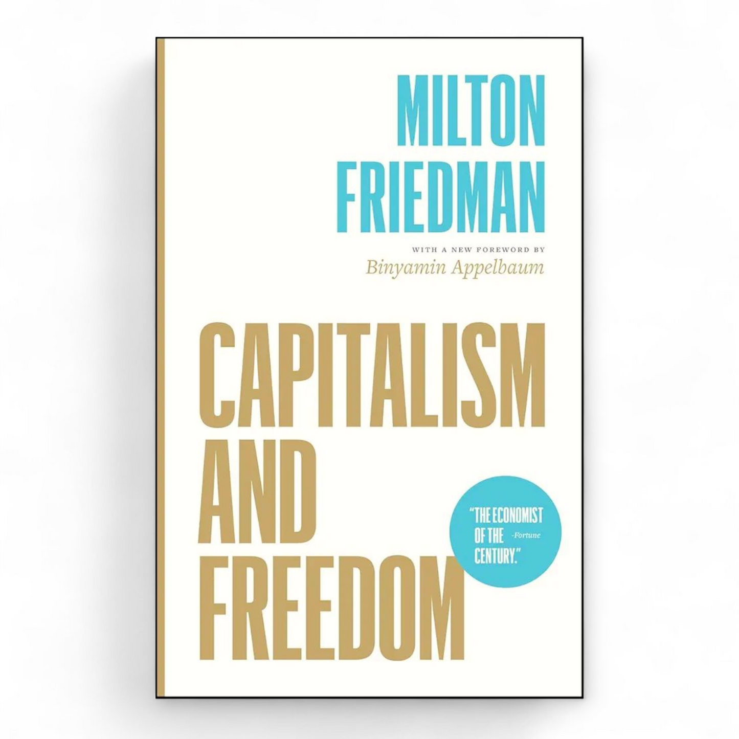 Capitalism and Freedom by Milton Friedman